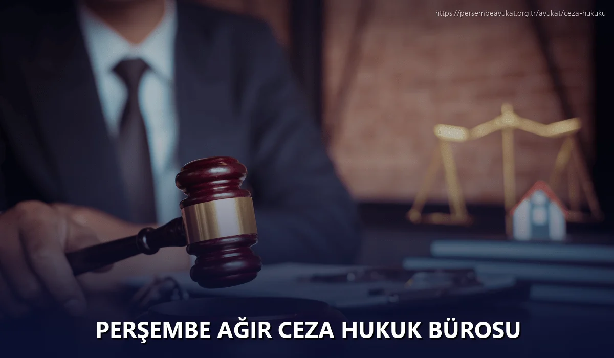 Perşembe Ağır Ceza Hukuk Bürosu