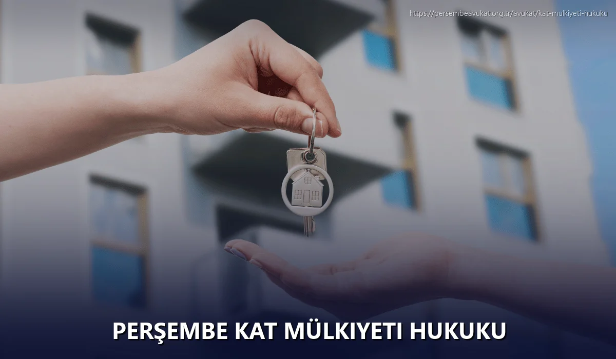 Perşembe Kat Mülkiyeti Hukuku