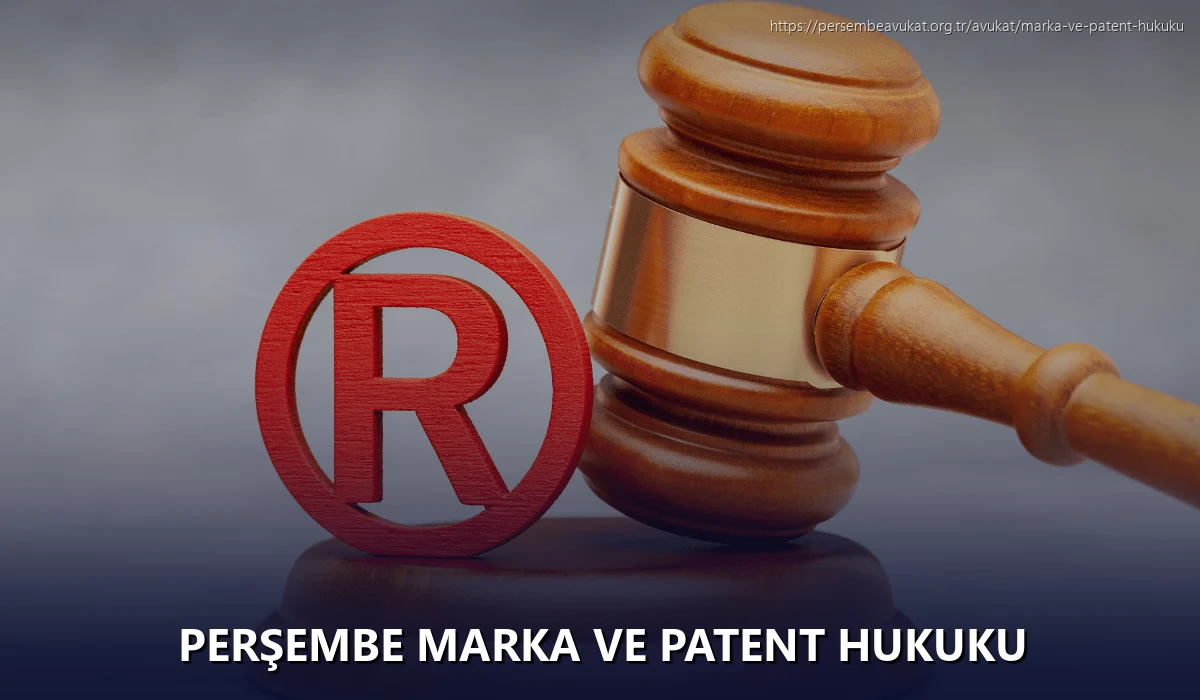 Perşembe Marka ve Patent Hukuku