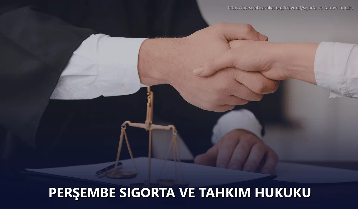 Perşembe Sigorta ve Tahkim Hukuku