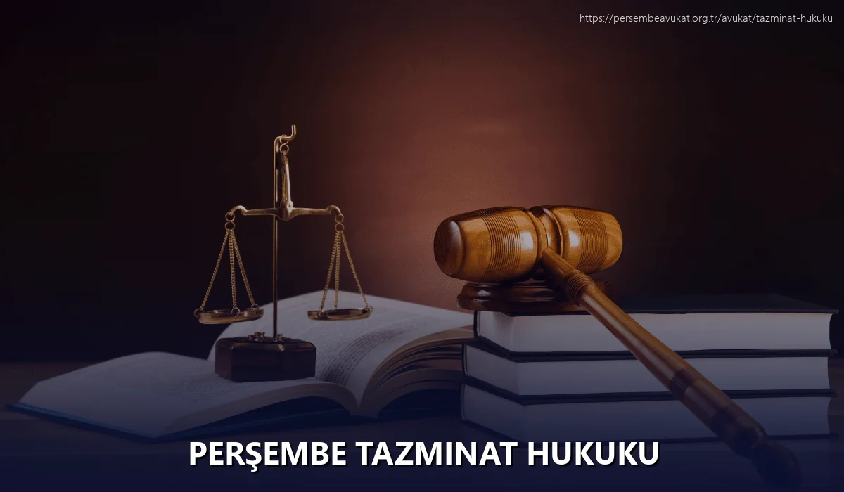 Perşembe Tazminat Hukuku