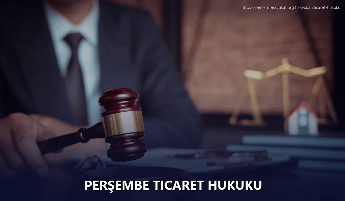Perşembe Ticaret Hukuku