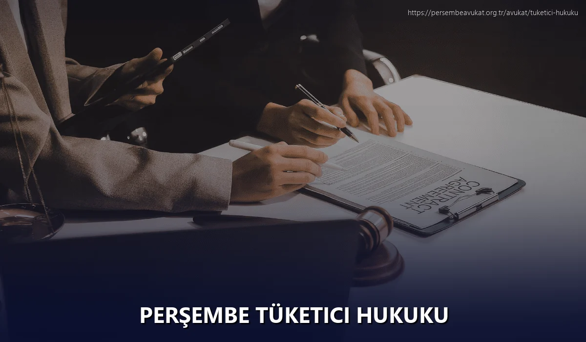 Perşembe Tüketici Hukuku